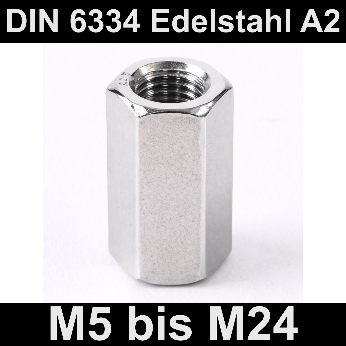Langmuttern Gewindemuffen Niro Edelstahl A2 V2A DIN 6334 Außensechskant M5 - M24
