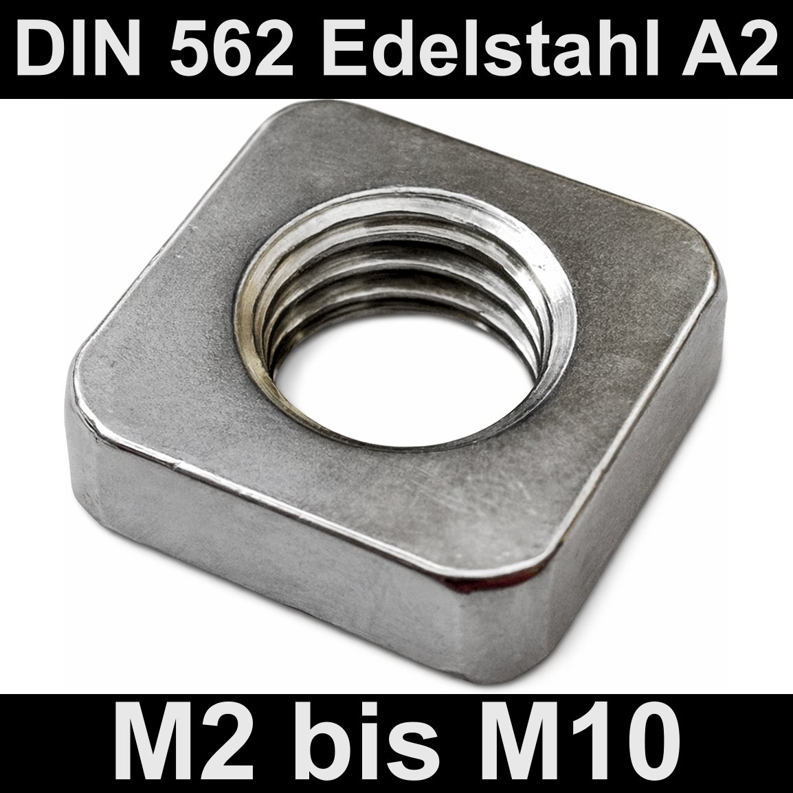 Vierkantmuttern niedrige Form DIN 562 Edelstahl A2 4-kant M2 M3 M4 M5 M6 M8 M10